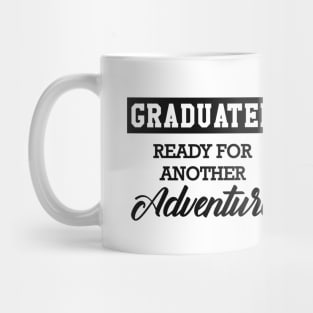 Graduated ready for another adventure Mug